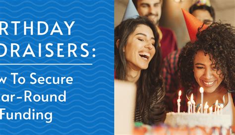Birthday Fundraisers: A Nonprofit's Guide & 9 Creative Ideas.